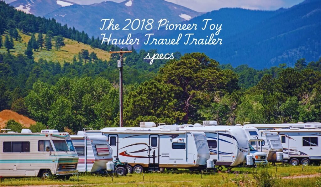 2018 Pioneer Toy Hauler Travel Trailer specs