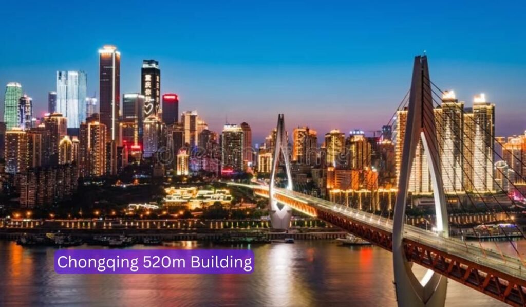 Chongqing 520m Building