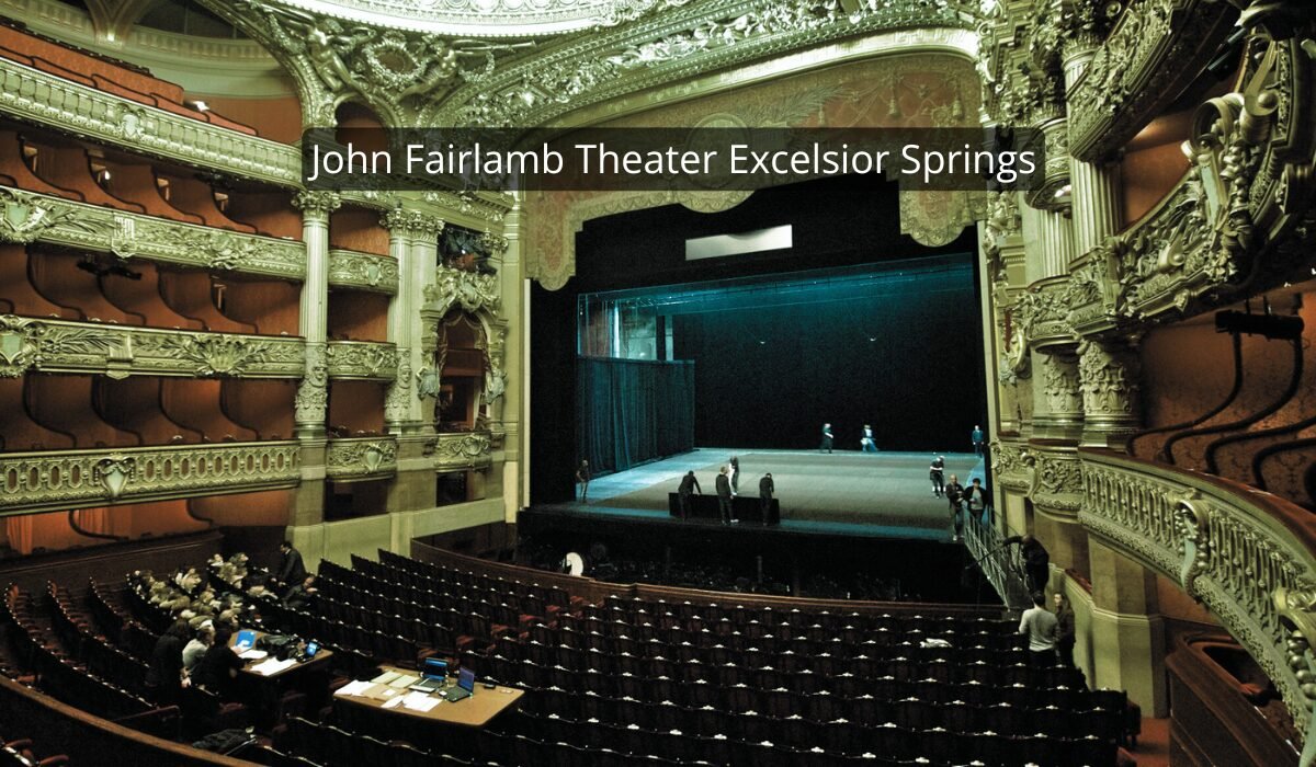 John Fairlamb Theater Excelsior Springs