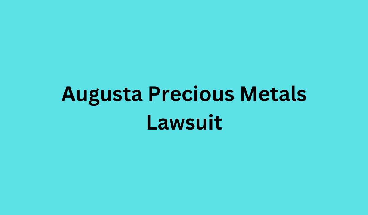 augusta precious metals lawsuit